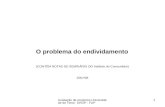 O problema do endividamento (CONTÉM NOTAS DE SEMINÁRIO DO Instituto do Consumidor) 2007/08