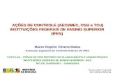 AÇÕES DE CONTROLE (AECI/MEC, CGU e TCU) INSTITUIÇÕES FEDERAIS DE ENSINO SUPERIOR (IFES)