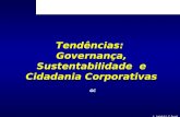 Tendências:  Governança, Sustentabilidade  e Cidadania Corporativas