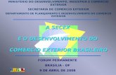 MINISTÉRIO DO DESENVOLVIMENTO, INDÚSTRIA E COMÉRCIO EXTERIOR SECRETARIA DE COMÉRCIO EXTERIOR