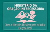 MINISTÉRIO DA ORAÇÃO INTERCESSÓRIA