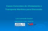 Casos Concretos de Afretamento e  Transporte Marítimo para Discussão