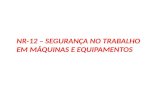 NR-12 – SEGURANÇA NO TRABALHO EM MÁQUINAS E EQUIPAMENTOS