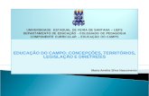EDUCAÇÃO DO CAMPO: CONCEPÇÕES, TERRITÓRIOS, LEGISLAÇÃO E DIRETRIZES Maria Amélia Silva Nascimento