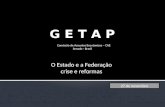 G E T A P Comissão de Assuntos Econômicos – CAE  Senado - Brasil