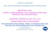 REPÚBLICA ARGENTINA IRAM - INSTITUO ARGENTINO DE NORMALIZACIÓN Y CERTIFICACIÓN NORMAS ISO