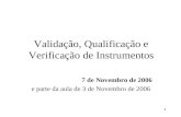 Validação, Qualificação e  Verificação de Instrumentos
