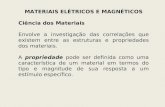 MATERIAIS ELÉTRICOS E MAGNÉTICOS Ciência dos Materiais