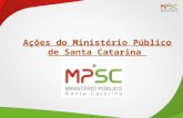 Ações do Ministério Público de Santa Catarina