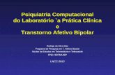 Psiquiatria Computacional do Laboratório `a Prática Clínica e Transtorno Afetivo Bipolar