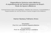 Hamer Nastasy Palhares Alves Orientador:  Prof. Dr. Luiz Antônio Nogueira-Martins Co-orientador: