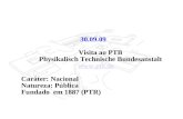 30.09.09    Visita ao PTB  Physikalisch Technische Bundesanstalt ptb.de Caráter: Nacional