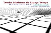 Teorias Modernas do Espaço-Tempo Maria Cristina Batoni Abdalla – mabdalla@ift.unesp.br