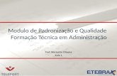 Modulo de Padronização e Qualidade   Formação Técnica em Administração