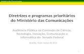 Diretrizes  e  programas  prioritários do Ministério das Comunicações