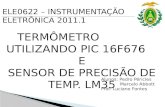 TERMÔMETRO  UTILIZANDO PIC 16F676  E  SENSOR DE PRECISÃO DE TEMP. LM35