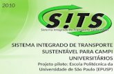 SISTEMA INTEGRADO DE TRANSPORTE SUSTENTÁVEL PARA CAMPI UNIVERSITÁRIOS