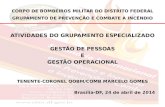 CORPO DE BOMBEIROS MILITAR DO DISTRITO FEDERAL GRUPAMENTO DE PREVENÇÃO E COMBATE A INCÊNDIO