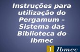 Instruções para utilização do Pergamum – Sistema das Biblioteca do Ibmec