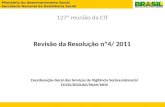 Revisão da Resolução nº4/ 2011