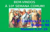BEM-VINDOS  À 10ª SEMANA COMUM!