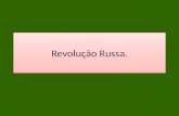 Revolução Russa.