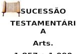 SUCESSÃO TESTAMENTÁRIA Arts. 1.857 a 1.990