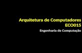Arquitetura de Computadores ECO015