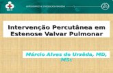 Intervenção Percutânea em Estenose Valvar Pulmonar