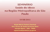 SEMINÁRIO Saúde do Idoso na Região Metropolitana de São Paulo 19/08/2011