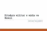 Ditadura militar e mídia no Brasil