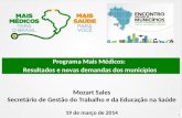 Programa Mais Médicos:  Resultados e novas demandas dos municípios