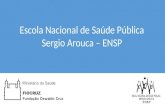 Escola Nacional de Saúde Pública  Sergio Arouca – ENSP