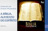 Cenáculos de Oração Missionária A  BÍBLIA, ALIMENTO DO ESPÍRITO