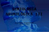 SEMIOLOGIA NEUROLÓGICA III