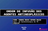 ORDEM DE INFUSÃO DOS AGENTES ANTINEOPLÁSICOS