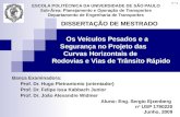 ESCOLA POLITÉCNICA DA UNIVERSIDADE DE SÃO PAULO Sub-Área: Planejamento e Operação de Transportes