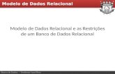 Modelo  de Dados Relacional e as Restrições de um Banco de Dados Relacional