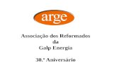 Associação dos  Reformados d a Galp Energia 30.º  Aniversário