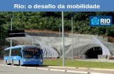 Rio:  o  desafio da mobilidade
