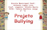 Escola Municipal Prof. Antonio Lopes Lins Prof. regente: Olídia Maria PCTE: Talita Martins Jorge 5º “A”