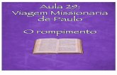 Aula 29: O rompimento - Viagem Missionaria de Paulo