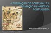 Formação de Portugal e Primeiros habitantes da américa portuguesa