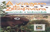 A Viagem do Zeca Pivara - Conservando a biodiversidade