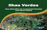 Ilhas Verdes: uma alternativa de recuperação florestal de baixo custo