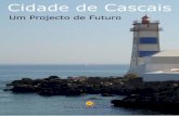 Cidade de Cascais, Um Projecto de Futuro