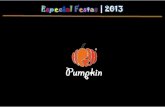 Pumpkin Especial Festas