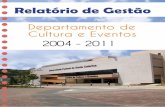 Relatório de Gestão Departamento de Cultura e Eventos 2004 -2012