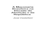 A Maçonaria Brasileira na Década da Abolição e da República