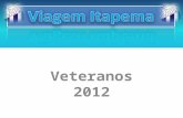 Viagem Veteranos Itapema 2012